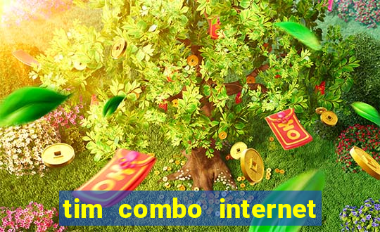 tim combo internet e celular